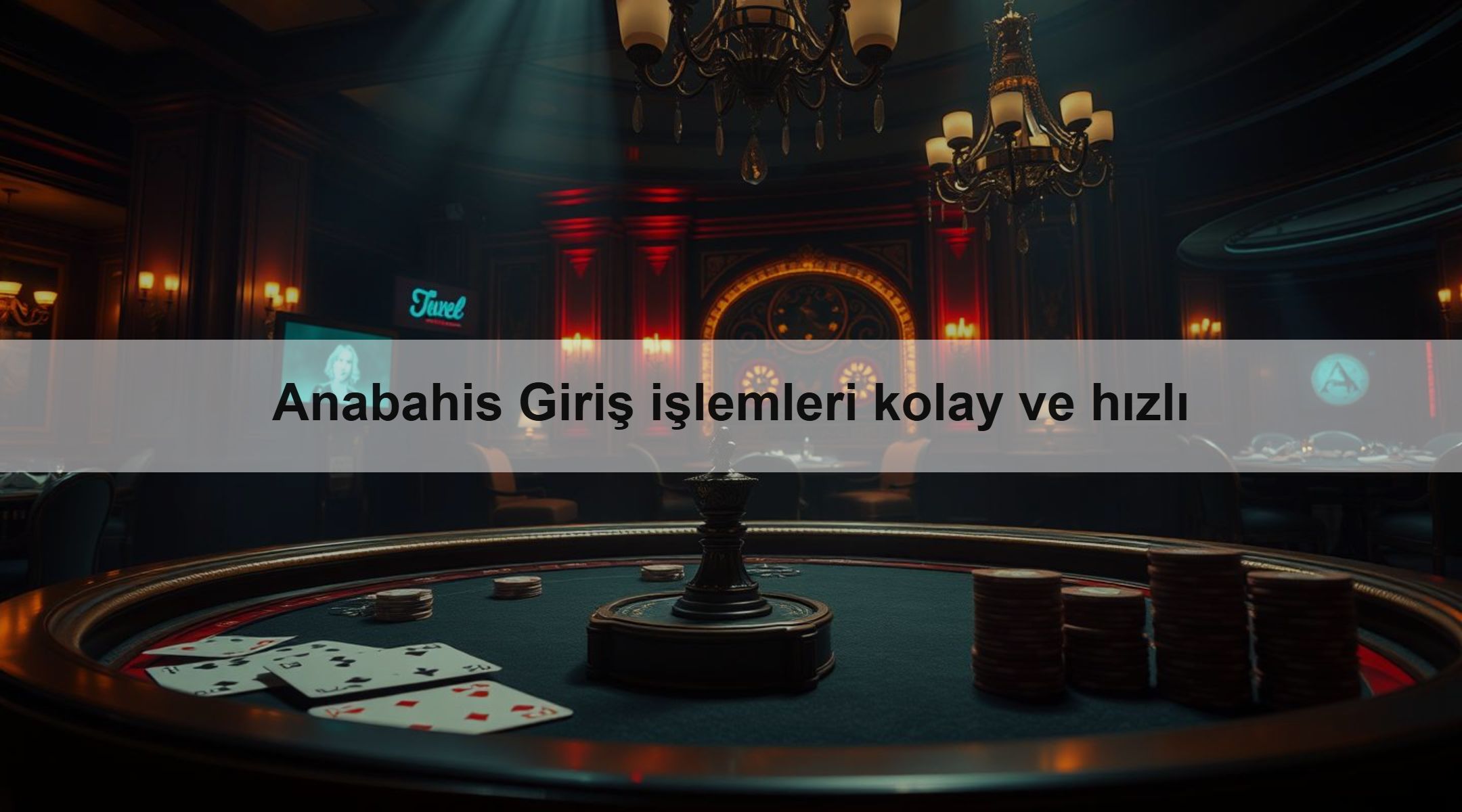 Anabahis Giriş işlemleri kolay ve hızlı